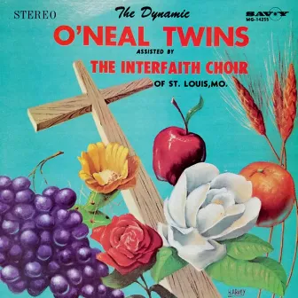 The O'Neal Twins And The Interfaith Choir by The O'Neal Twins