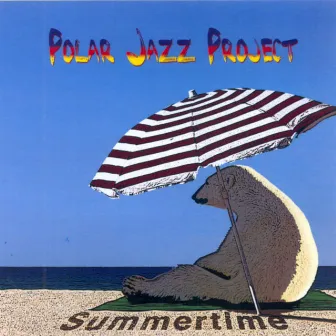 Summertime by Polar Jazz Project