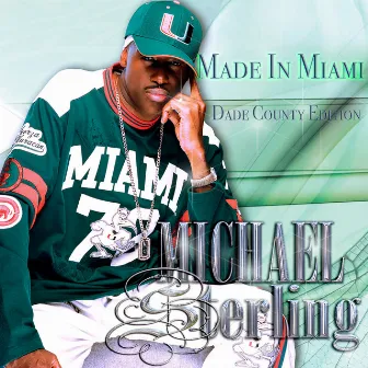 Made In Miami: Dade County Edition by Michael Sterling