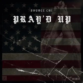 PRAY'D UP by SOURCE CHI