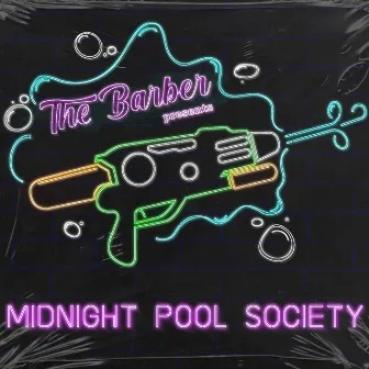 Midnight Pool Society by The Barber