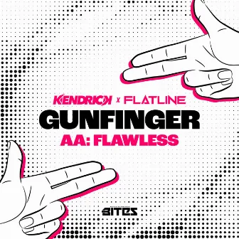 Gunfinger / Flawless by Flatline