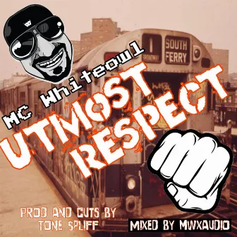 Utmost Respect by MC Whiteowl