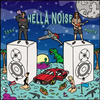 HELLA NOISE by Ninetynine