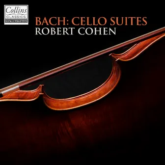 Bach: The Cello Suites No.1, No.3 & No.5 by Robert Cohen