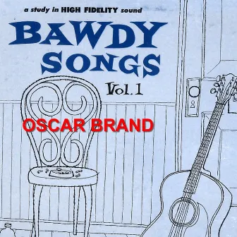 Bawdy Songs - Vol 1 by Oscar Brand