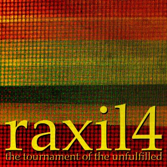 the tournament of the unfulfilled by raxil4