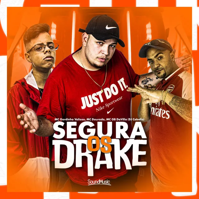 Segura os Drake