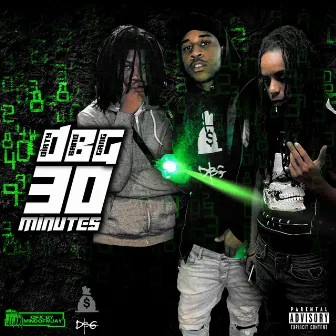 30 Minutes by DBG