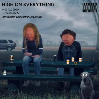 High on everything by Unknown Artist