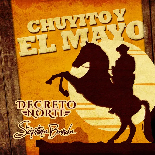 Chuyito Y El Mayo