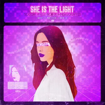 She Is The Light by Socor