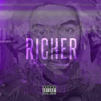 Richer by Rico Suavay