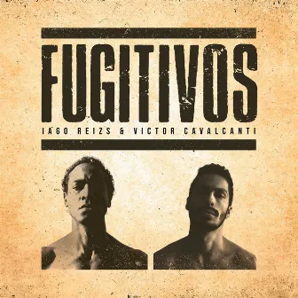 Fugitivos by Iago Reizs