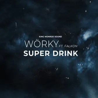 Super Drink by Wörky