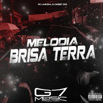 Melodia Brisa Terra by DJ DOBBY DZS