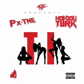 T.I. by Px-TNE