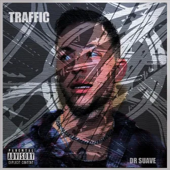 Traffic by Dr. Suave