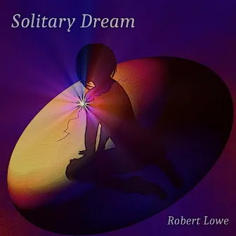 Solitary Dream by Robert Lowe