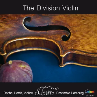 The Division Violin by Ensemble Schirokko Hamburg