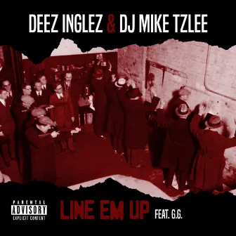 Line Em Up by DJ Mike TzLee