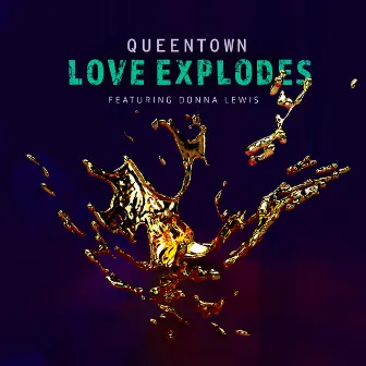 Love Explodes by QueenTown