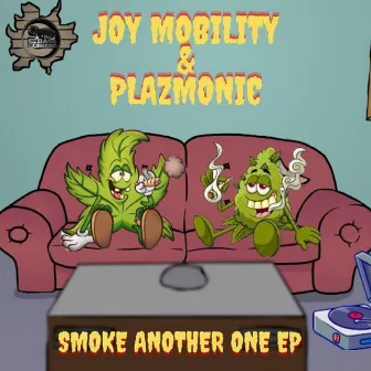 Smoke Another One by Joy Mobility