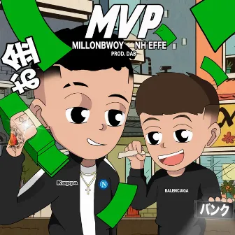 MVP by MILLON BWOY