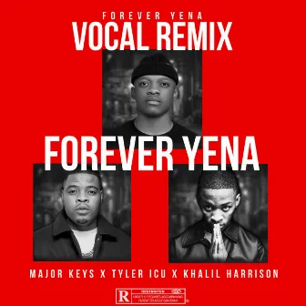 Forever Yena (Vocal Remix) by Major_Keys