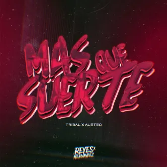 Mas Que Suerte by Dj Reyes Hernandez