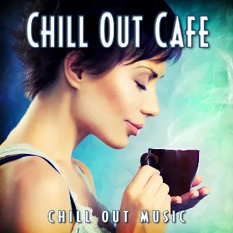 Chill out Cafe by Unknown Artist