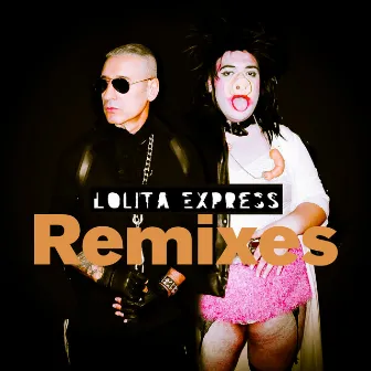 Remixes by Lolita Express