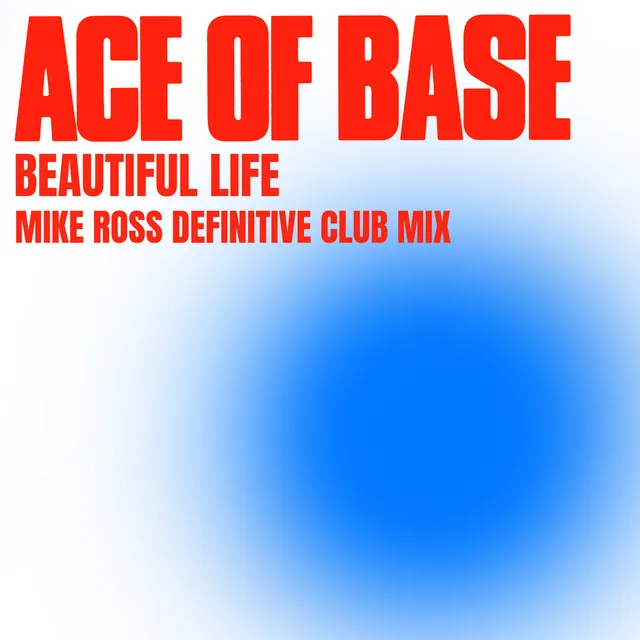 Beautiful Life - Mike Ross Definitive Club Mix