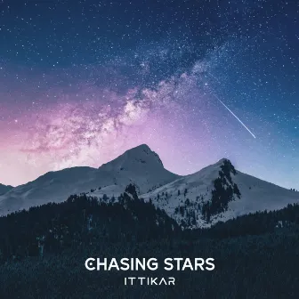 Chasing Stars by Ittikar