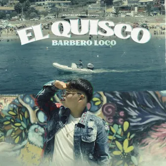 El Quisco by Barbero Loco