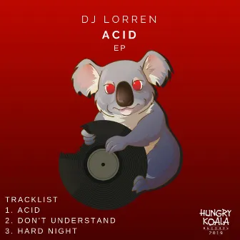 Acid EP by DJ Lorren