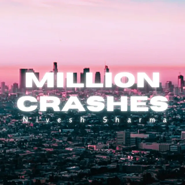 Million Crashes