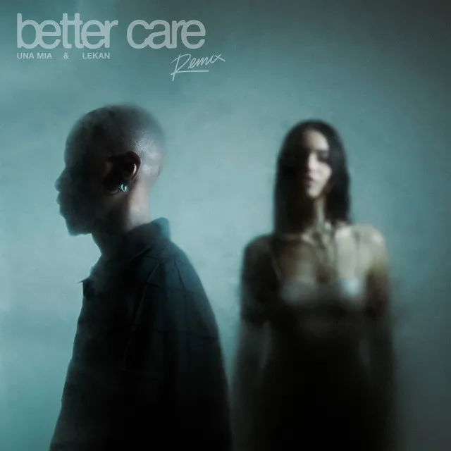 Better Care - Remix