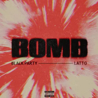 BOMB (feat. Latto) by bLAck pARty