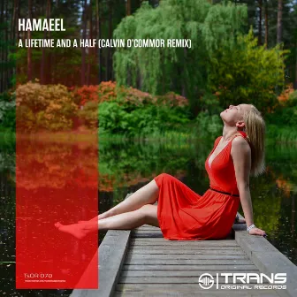 A Lifetime & A Half (Calvin O'Commor Remix) by Hamaeel