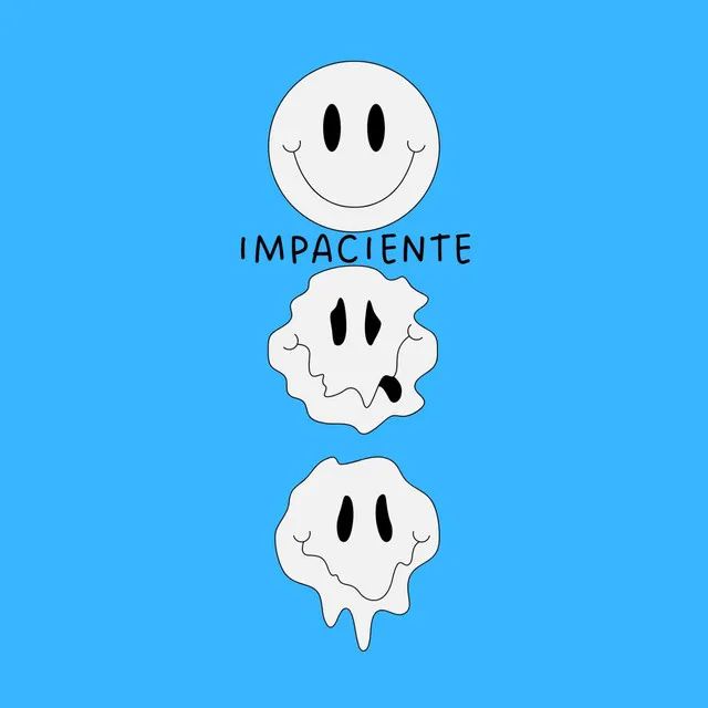 Impaciente