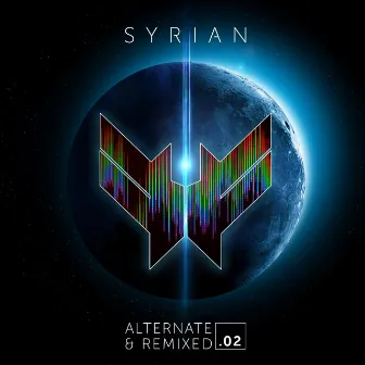 Alternate and Remixed .02 by Syrian