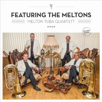 Featuring the Meltons by Melton Tuba Quartett