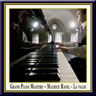 Maurice Ravel: La Valse for Piano Solo (A choreographic poem) / La Valse pour piano (un poème chorégraphique) - Grand Piano Masters by Maulbronn Monastery Edition