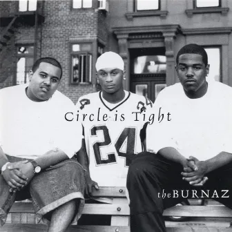 Circle Is Tight by The Burnaz