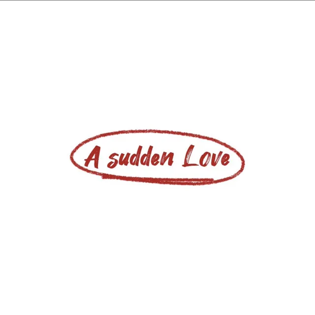 A Sudden Love