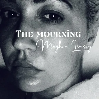 The Mourning by Meghan Linsey