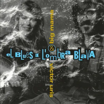 El Blues de L'ombra Blava by Big Mama