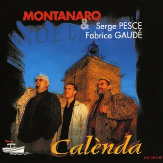 Compagnie Montanaro, Volume 4 Calènda by 