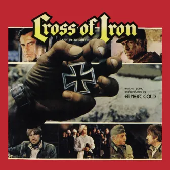 Cross of Iron (Original Motion Picture Soundtrack) by Ernest Gold